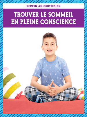 cover image of Trouver le sommeil en pleine conscience (Mindfulness at Bedtime)